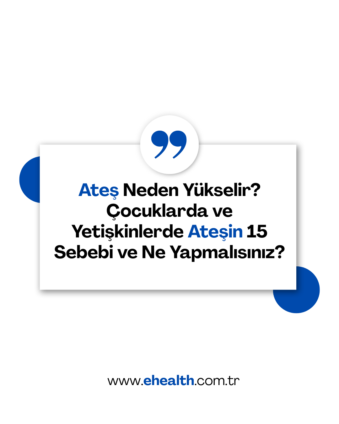 Ateş Neden Yükselir