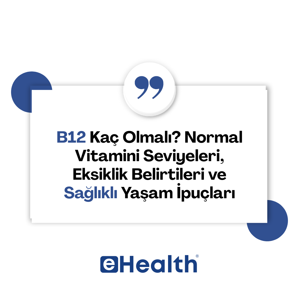 B12 Kaç Olmalı